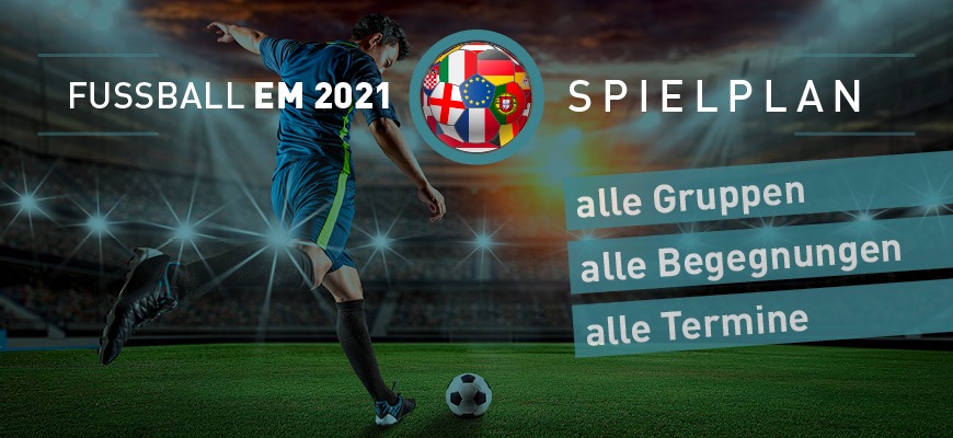 Der Spielplan zur Fussball EM 2021 als Werbeartikel
